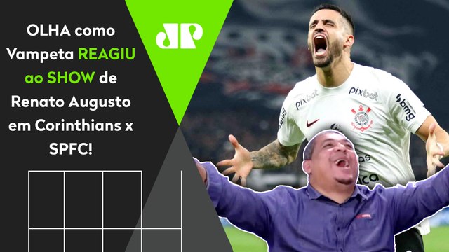 SURTOOOOU! O RENATO AUGUSTO É FO**! OLHA as REAÇÕES de Vampeta a Corinthians 2 x 1 São Paulo!