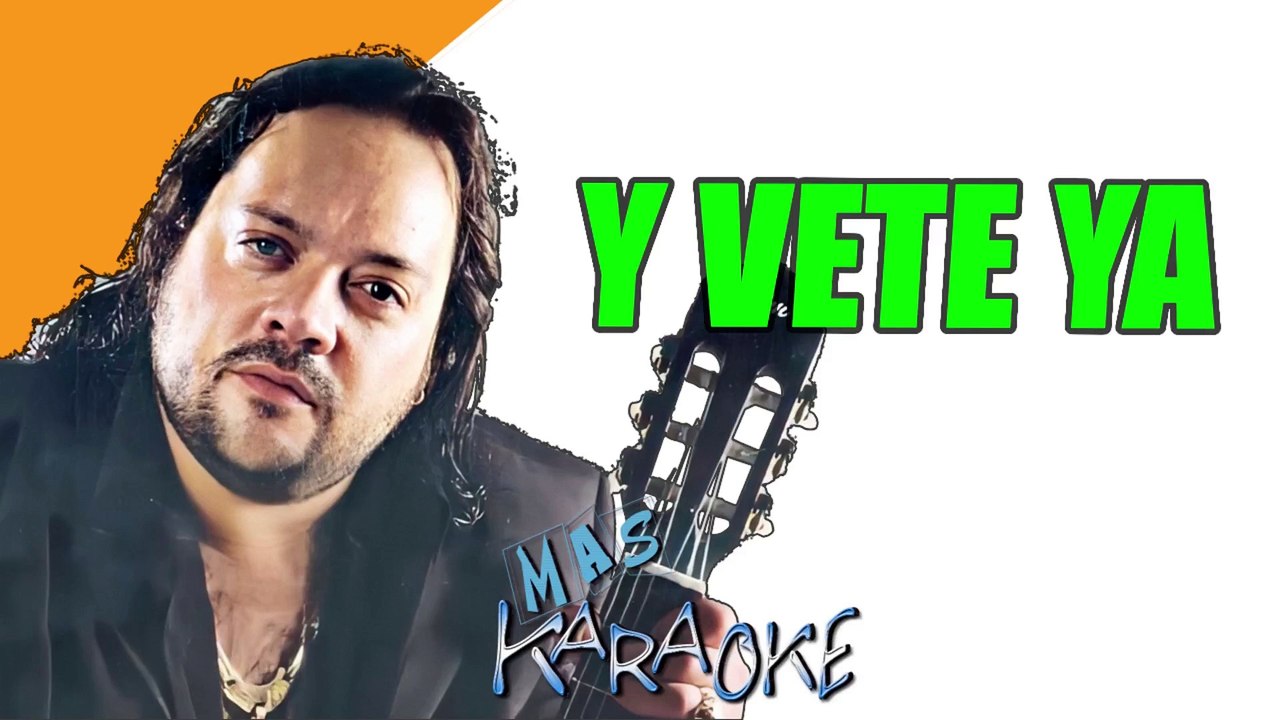 Y VETE YA - Leo Mattioli (karaoke)