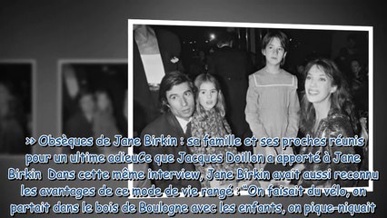 Jane Birkin, sa vie (trop ) rangée avec Jacques Doillon  “J’ai eu l’impression de rentrer au couve