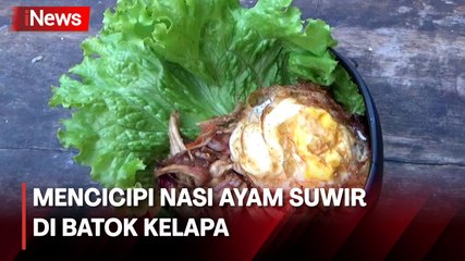Berburu Kuliner di Warung Tempo Dulu, Mencicipi Nasi Ayam Suwir di Batok Kelapa