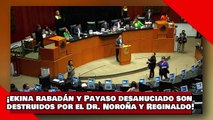 ¡VEAN! ¡la ekina rabadán y Payaso desahuciado son destruidos por el Dr. Noroña y Reginaldo Sandoval!