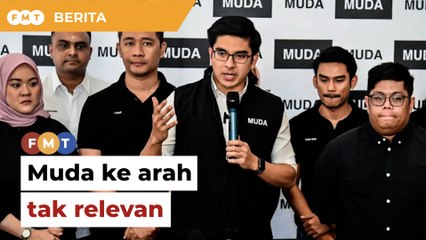 Muda ke arah tak relevan seperti Pejuang, PSM, kata penganalisis