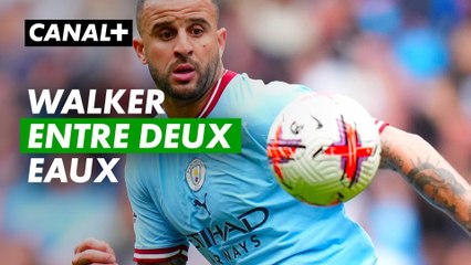 Kyle Walker entre deux eaux - Transferts