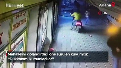 Adana'da mahalleliyi dolandırdığı iddia edilen kuyumcu konuştu: "Dükkanımı kurşunladılar"