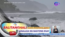 Update sa pananalasa ng Bagyong Egay | BT