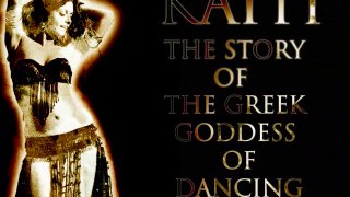 Kaiti Voutsakis :the story of the Greek Goddess of dancing / كيتي :قصة الهة الرقص الاغريقية