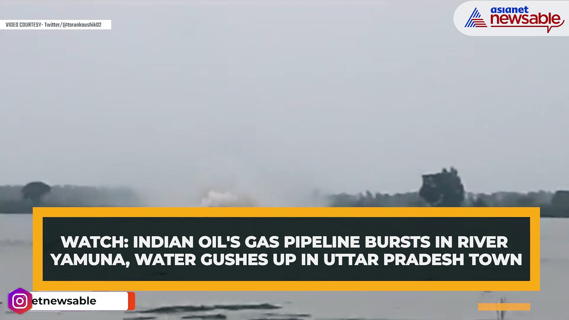 WATCH: Indian Oil's gas pipeline bursts in River Yamuna, water gushes up in Uttar Pradesh town