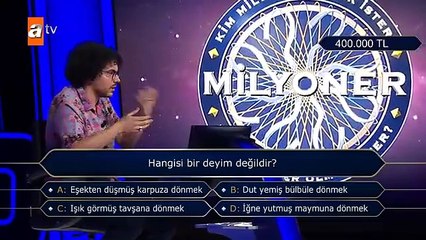 Milyoner'de inanılmaz anlar: 400 bin TL'lik 'hangisi deyim değildir' sorusuna bakın ne cevap verdi