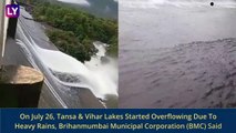 Mumbai: Tansa And Vihar Lakes Overflow Due To Heavy Rainfall