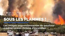 Les images impressionnantes du pourtour méditerranéen victime d'incendies