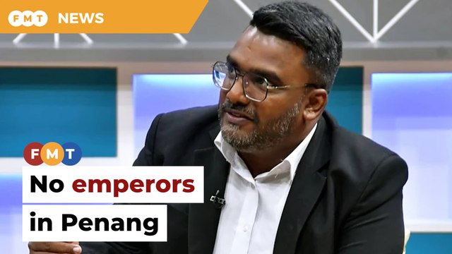 ‘Someone’ treating Penang like it’s their dad’s, says dropped DAP man