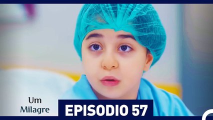Um Milagre Episódio 57 | Dublagem em Português – Uma História de Superação e Esperança ✨ - thumbnail