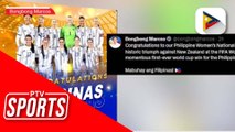 Pangulong Marcos, kinilala ang first FIFA World Cup win ng Filipinas