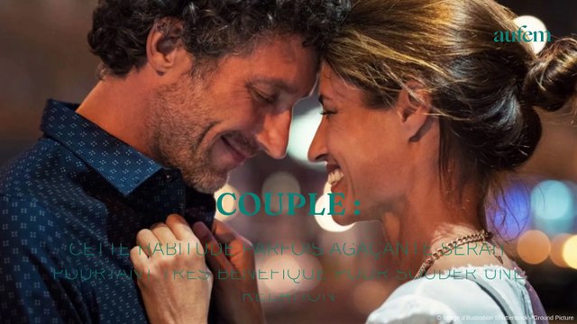 Couple : cette habitude parfois agaçante serait pourtant très bénéfique pour souder une relation