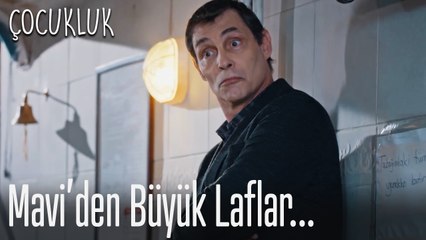 Mavi'nin lafları Mahir'i etkiliyor... - Çocukluk