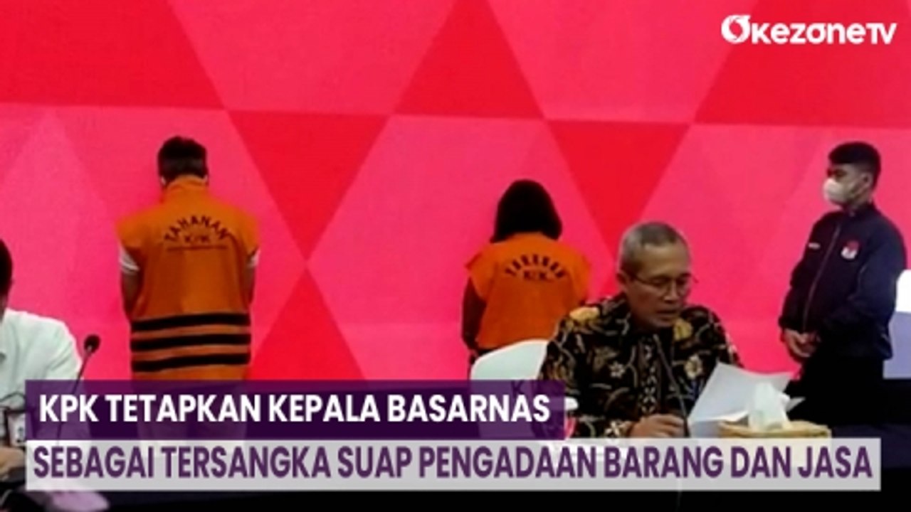 KPK Tetapkan Kepala Basarnas sebagai Tersangka Suap Pengadaan Barang dan Jasa