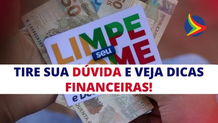 DESENROLA BRASIL: DÍVIDAS VELHAS PODEM SER RENEGOCIADAS?