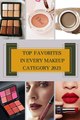 TOP  FAVORITES  IN EVERY MAKEUP CATEGORY 2023