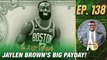 Celtics Make Jaylen Brown the RICHEST Man in the NBA | A List Podcast
