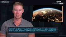 Sprott Energy Transition Materials ETF: Empowering Global Energy Transition With Critical Materials