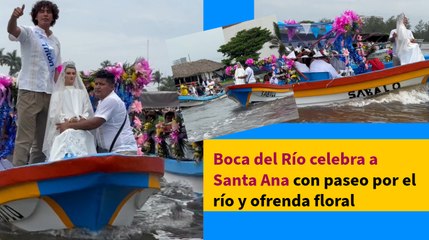 Boca del Río celebra a Santa Ana con paseo por el río y ofrenda floral