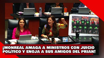 ¡VEAN! ¡el taimado monreal amaga a ministros con juicio político y enoja a sus amigos del mcprianrd!