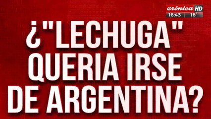 Crimen del empresario: ¿"Lechuga" quería irse de Argentina?