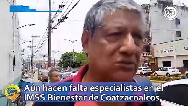 Aún hacen falta especialistas en el IMSS Bienestar de Coatzacoalcos