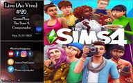 Live #20 - GamePlay: The Sims 4 - DLC'S (Computador)