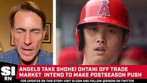 Exclusive: Angels Take Shohei Ohtani Off Trade Market