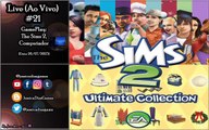 Live #21 - GamePlay: The Sims 2 - Coleção Definitiva (Computador)