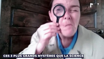 3 des plus grands mystères que la science n’est toujours pas parvenue à expliquer !