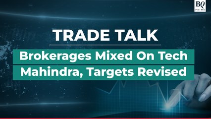 Trade Talk | Tech Mahindra Q1 Profits Decline, Brokerages Mixed