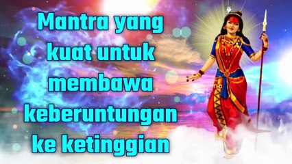 Mantra yang kuat untuk membawa keberuntungan ke ketinggian