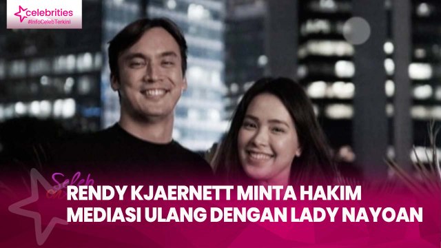 Rendy Kjaernett Minta Hakim Mediasi Ulang dengan Lady Nayoan, demi Keutuhan Rumah Tangga