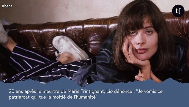 20 ans après le meurtre de Marie Trintignant, Lio dénonce : Je vomis ce patriarcat qui tue la moitié de l'humanité