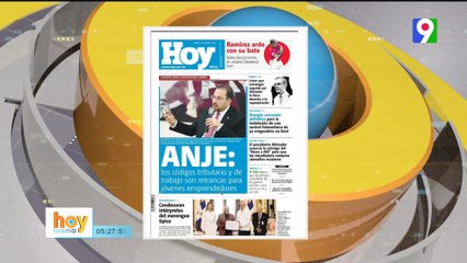 Titulares de prensa Dominicana del jueves 27  julio  | Hoy Mismo