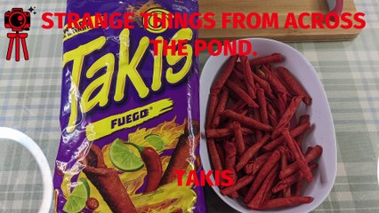 Strange things from across the pond Episode #5 Takis.