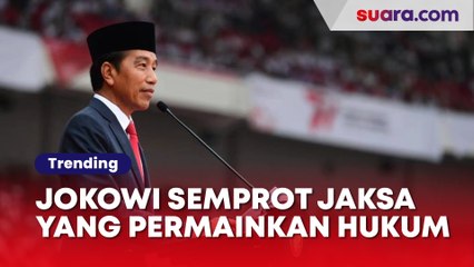 Kena Semprot Jokowi, Ini Deretan Kasus Jaksa 'Mempermainkan' Hukum
