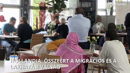 Helyszíni riport: Hollandiában összeért a lakhatási és a menekültválság, ez okozta a kormány bukását