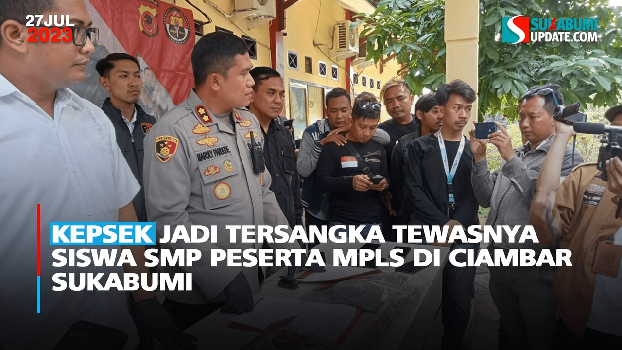 Kepsek Jadi Tersangka Tewasnya Siswa SMP Peserta MPLS di Ciambar Sukabumi