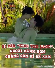 Kim bài couple “suýt riêu” Yoona - Junho hết tác dụng, King The Land rating tuột dốc, bị mỉa là “Kiss The Land” vì ngoài cảnh hôn chẳng còn gì để xem | Điện Ảnh Net