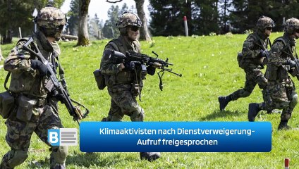 Klimaaktivisten nach Dienstverweigerung-Aufruf freigesprochen