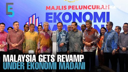 EVENING 5:  Ekonomi Madani to restructure Malaysia’s economy