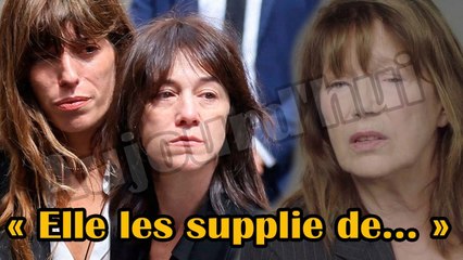 Avant sa mort, Jane Birkin s'est agenouillée en suppliant ses filles Charlotte et Lou mais...