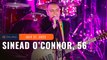 Sinead O'Connor, singer of 'Nothing Compares 2 U,' dead at 56