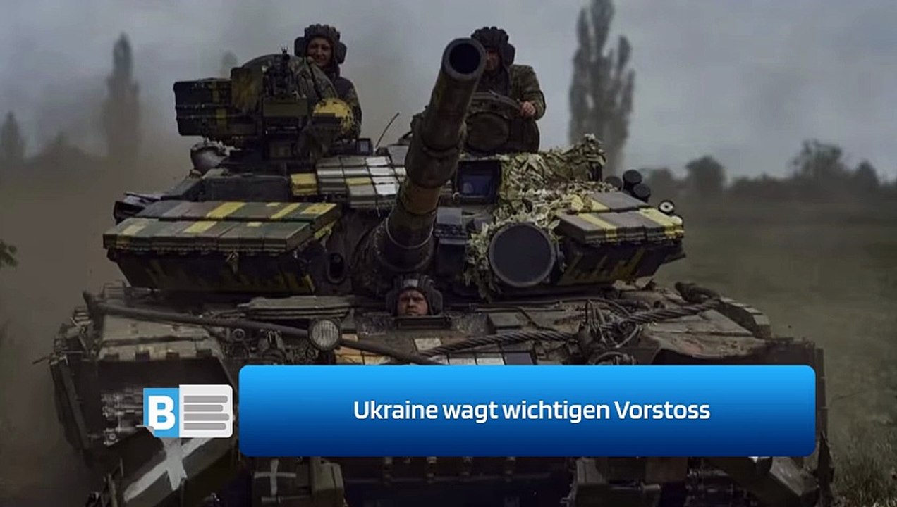 Ukraine wagt wichtigen Vorstoss