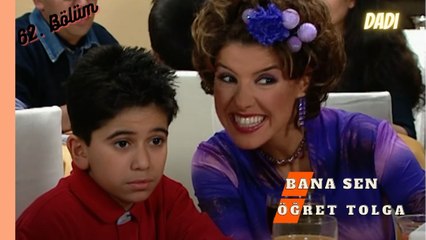 Bana Sen Öğret Tolga - Dadı 62. Bölüm