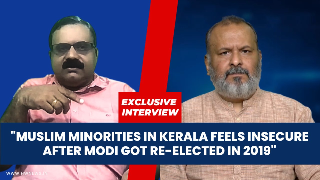 "Muslim Minorities In Kerala Feels Insecure After Modi Got Re-Elected In 2019", M. Sreekumar | BJP