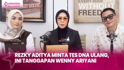 Rezky Aditya Minta Tes DNA Ulang, Ini Tanggapan Wenny Ariyani